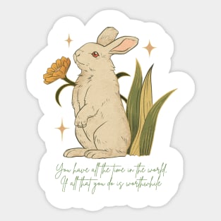 You Have All The Time In The World, If All That You Do Is Worthwhile - Calm Rabbits - Dark Green Writing Sticker